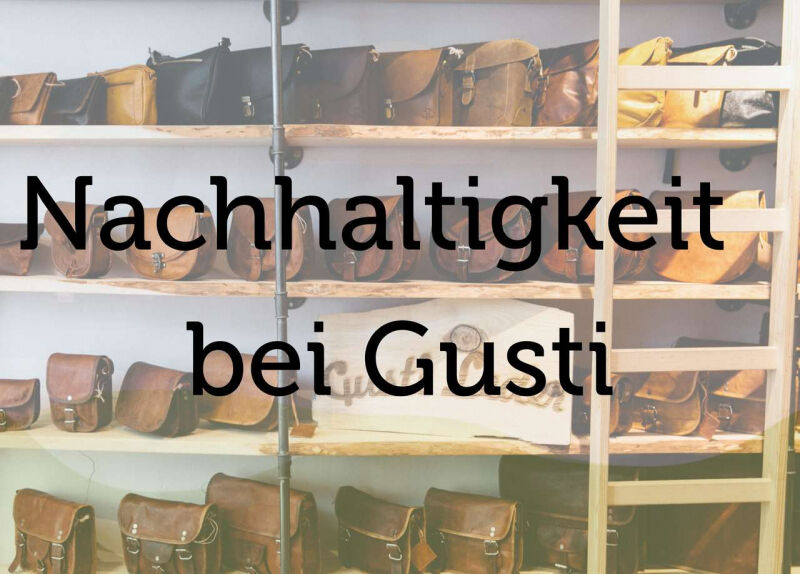 Nachhaltigkeit bei Gusti