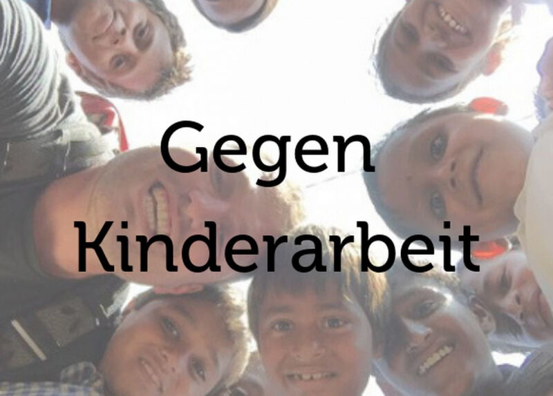 Gegen Kinderarbeit